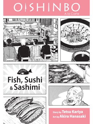 cover image of Oishinbo: Fish, Sushi and Sashimi, Volume 4